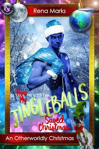 Cover of How my Jingleballs Saved Christmas by Rena Marks