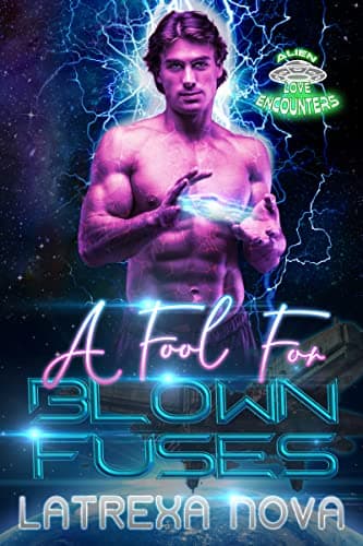 Cover of A Fool for Blown Fuses by Latrexa Nova