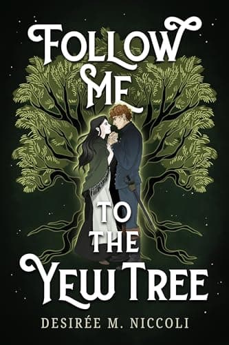 Cover of Follow Me to the Yew Tree by Desiree Niccoli