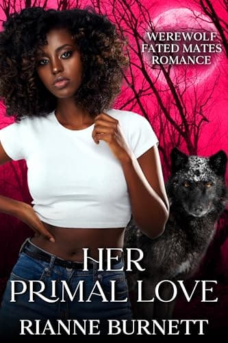 Cover of Her Primal Love by Rianne Burnett