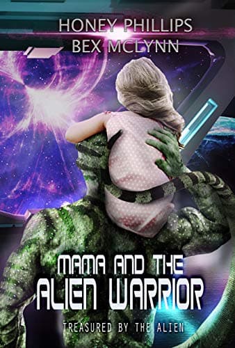 Cover of Mama and the Alien Warrior by Honey Phillips