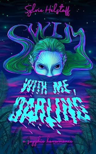 Cover of Swim with Me, Darling by Sylvie Helstaff