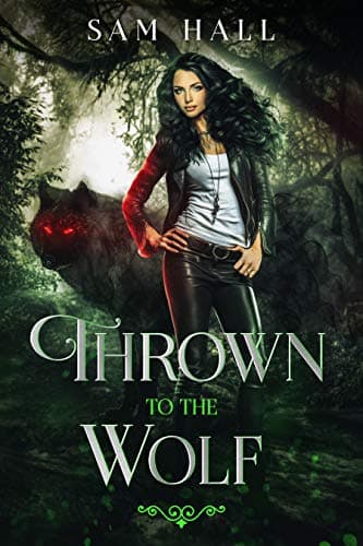 Cover of Thrown to the Wolf by Sam Hall
