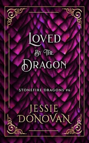 Cover of Loved by the Dragon by Jessie Donovan