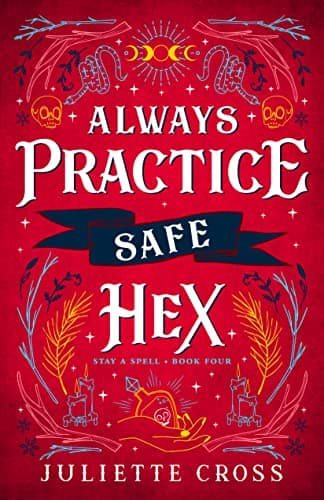 Cover of Always Practice Safe Sex by Juiliette Cross