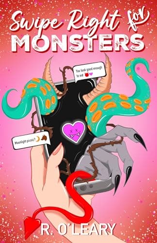 Cover of Swipe Right for Monsters by R O'Leary
