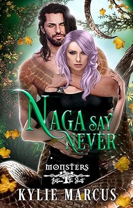 Cover of Naga Say Never by Kylie Marcus