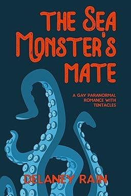 Cover of The Sea Monster's Mate by Delaney Rain