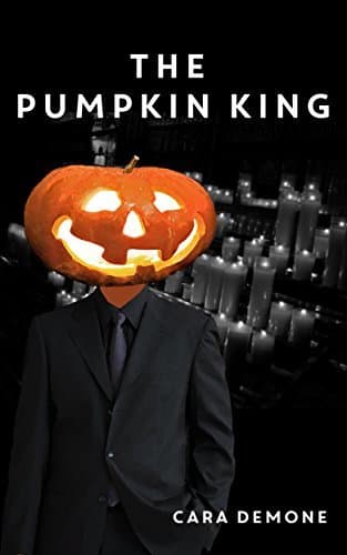 Cover of The Pumpkin King - An Erotic Paranormal Short Story by Cara Demone