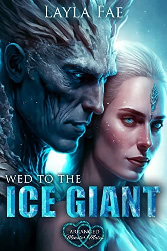 Cover of Wed to the Ice Giant by Layla Fae