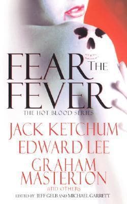 Cover of Fear the Fever by Jeff Gelb(Editor / Contributor)