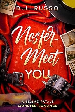Cover of Nosfer-Meet You: A Femme Fatale Monster Romance (Femme Fatale Monsters) by D.J. Russo