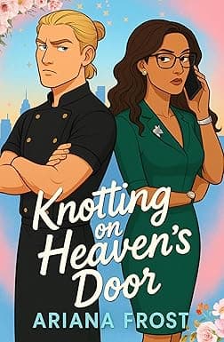 Cover of Knotting on Heaven's Door: Spicy Omegaverse Rom-Com by Ariana Frost