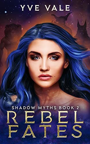 Cover of Rebel Fates by Yve Vale
