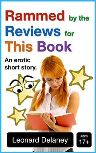 Cover of Rammed by the Reviews for This Book: An Erotic Short Story by Leonard Delaney