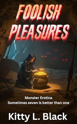Cover of Foolish Pleasures by Kitty L. Black