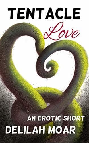Cover of Tentacle Love: An Erotic Short by Delilah Moar