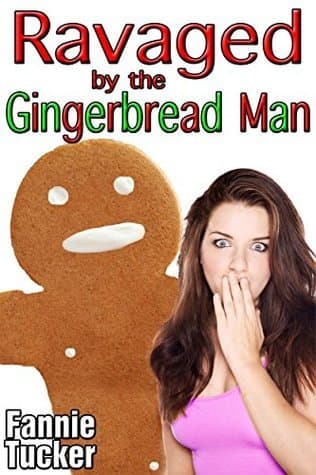 Cover of Ravaged by the Gingerbread Man by Fannie Tucker
