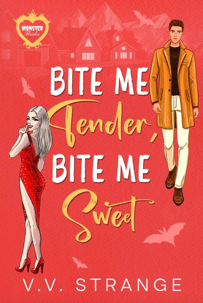 Cover of Bite Me Tender, Bite Me Sweet by V.V. Strange