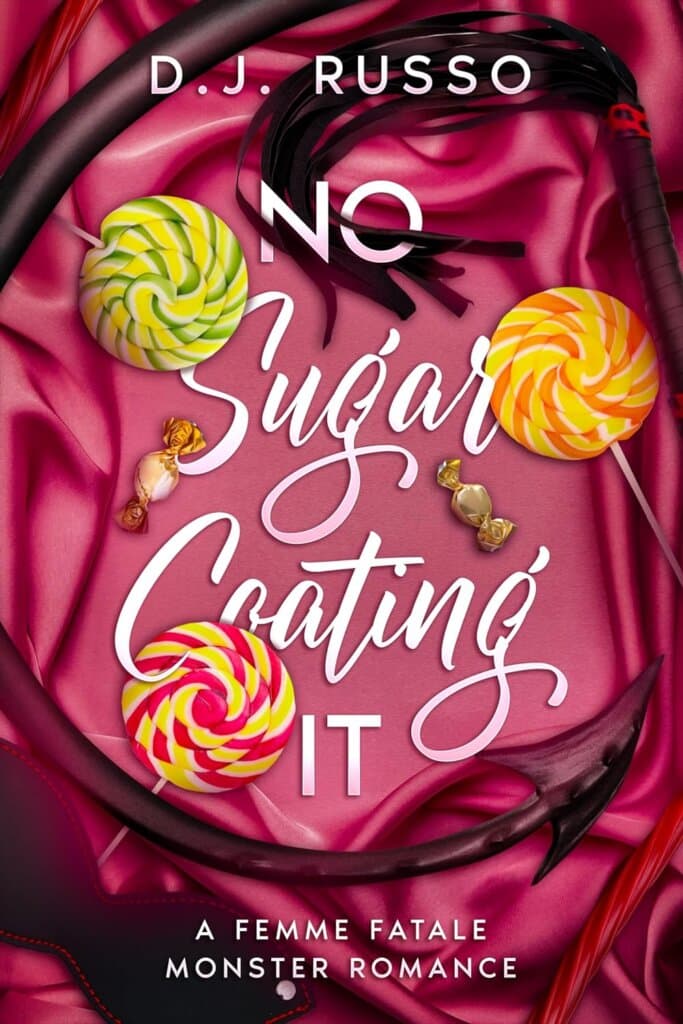 Cover of No Sugar Coating It by D.J. Russo