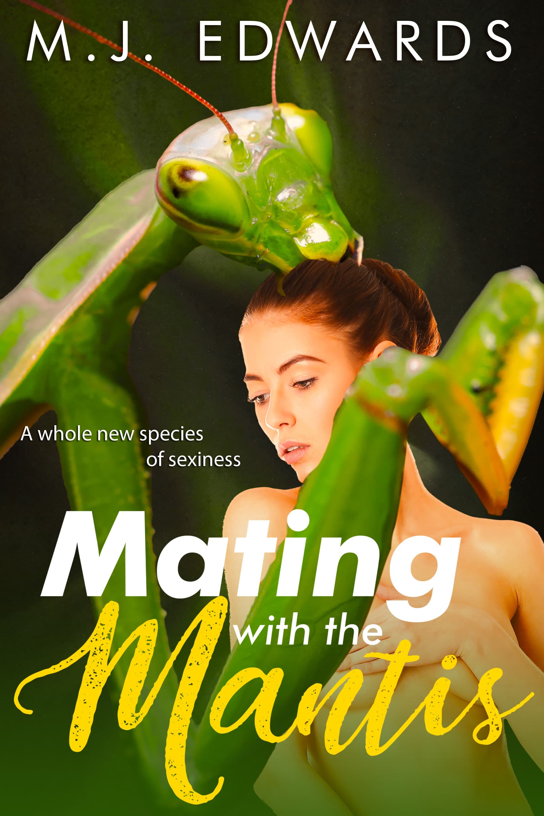 Cover of Mating with the Mantis by M.J. Edwards