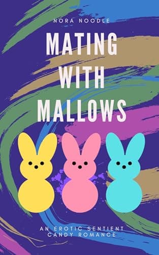 Cover of Mating with Mallows by Nora Noodle