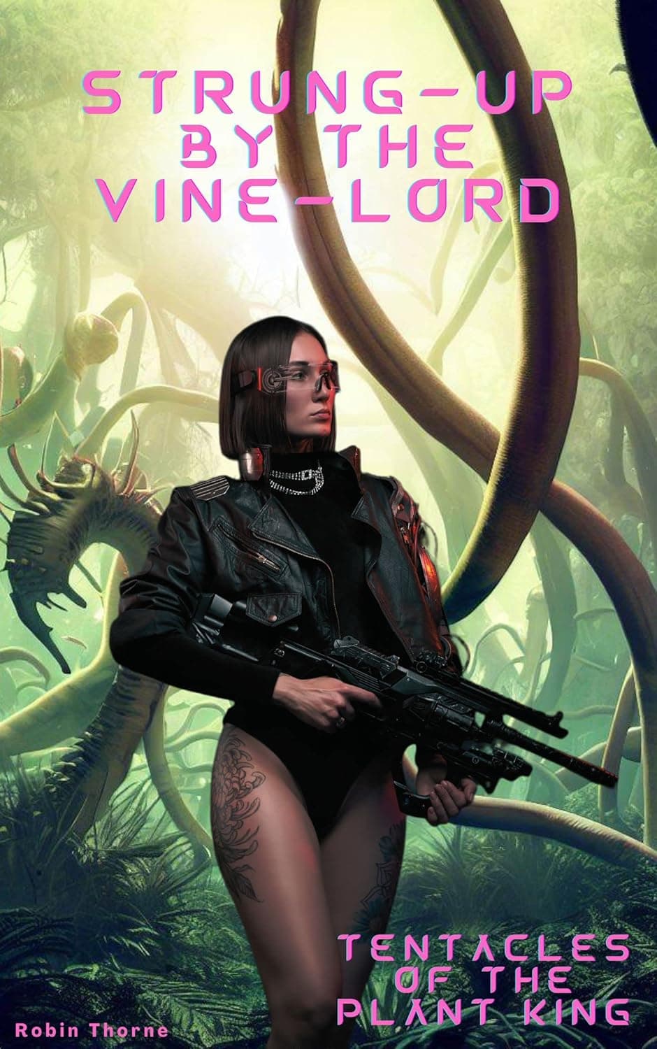 Cover of Strung-Up by the Vine-Lord: Tentacles of the Plant King by Robin Thorne