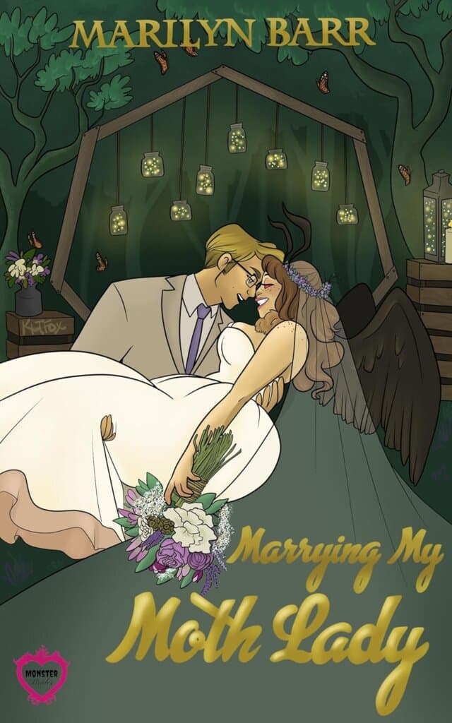Cover of Marrying My Moth Lady by Marilyn Barr