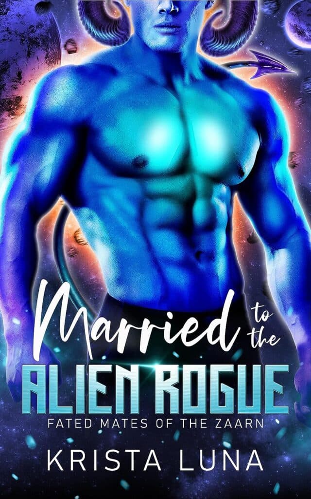 Cover of Married to the Alien Rogue by Krista Luna