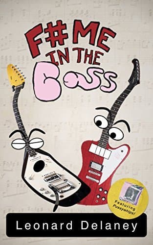 Cover of F# Me in the Bass by Leonard Delaney