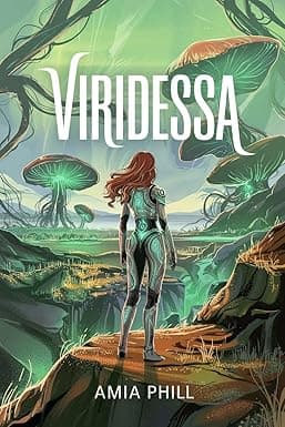 Cover of Viridessa: A Sci Fi Alien Romance by Amia Phill