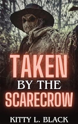 Cover of Taken by the Scarecrow by Kitty L. Black