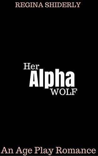 Cover of Her Alpha Wolf by Regina Shiderly