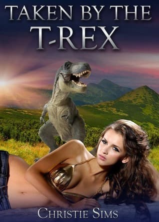 Cover of Taken by the T-Rex by Christie Sims