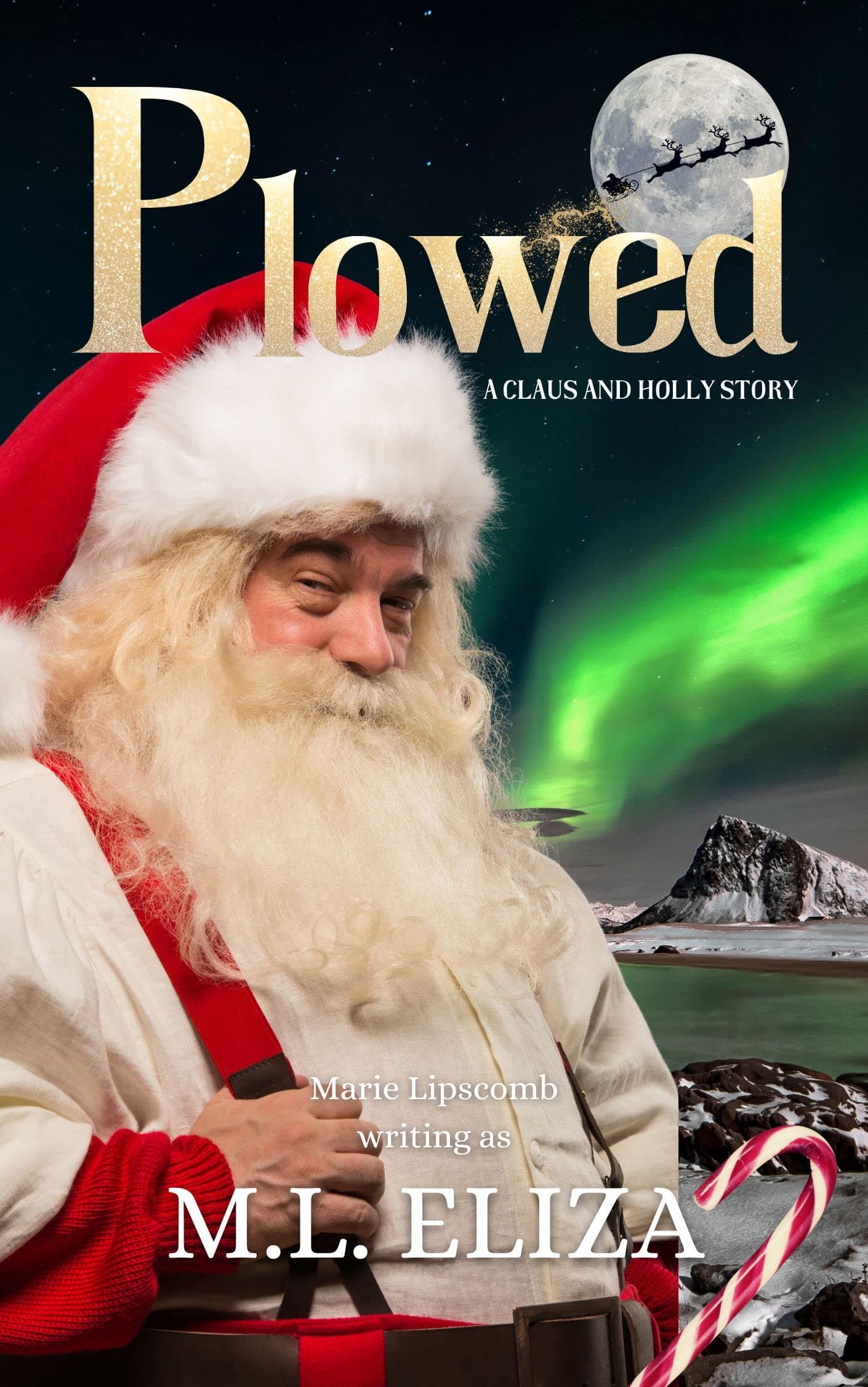 Cover of Plowed: A Claus and Holly Story (Jingled All The Way) by M.L. Eliza
