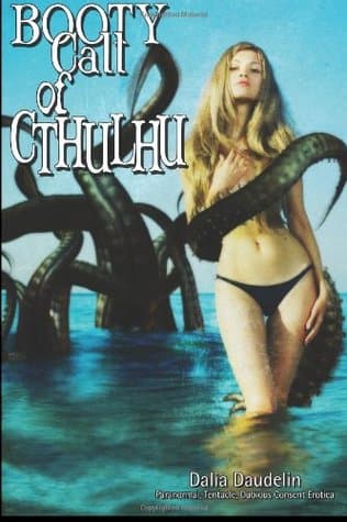 Cover of Booty Call of Cthulhu (Paranormal, Tentacles, Dubious Consent Erotica) by Roxie Feurouge
