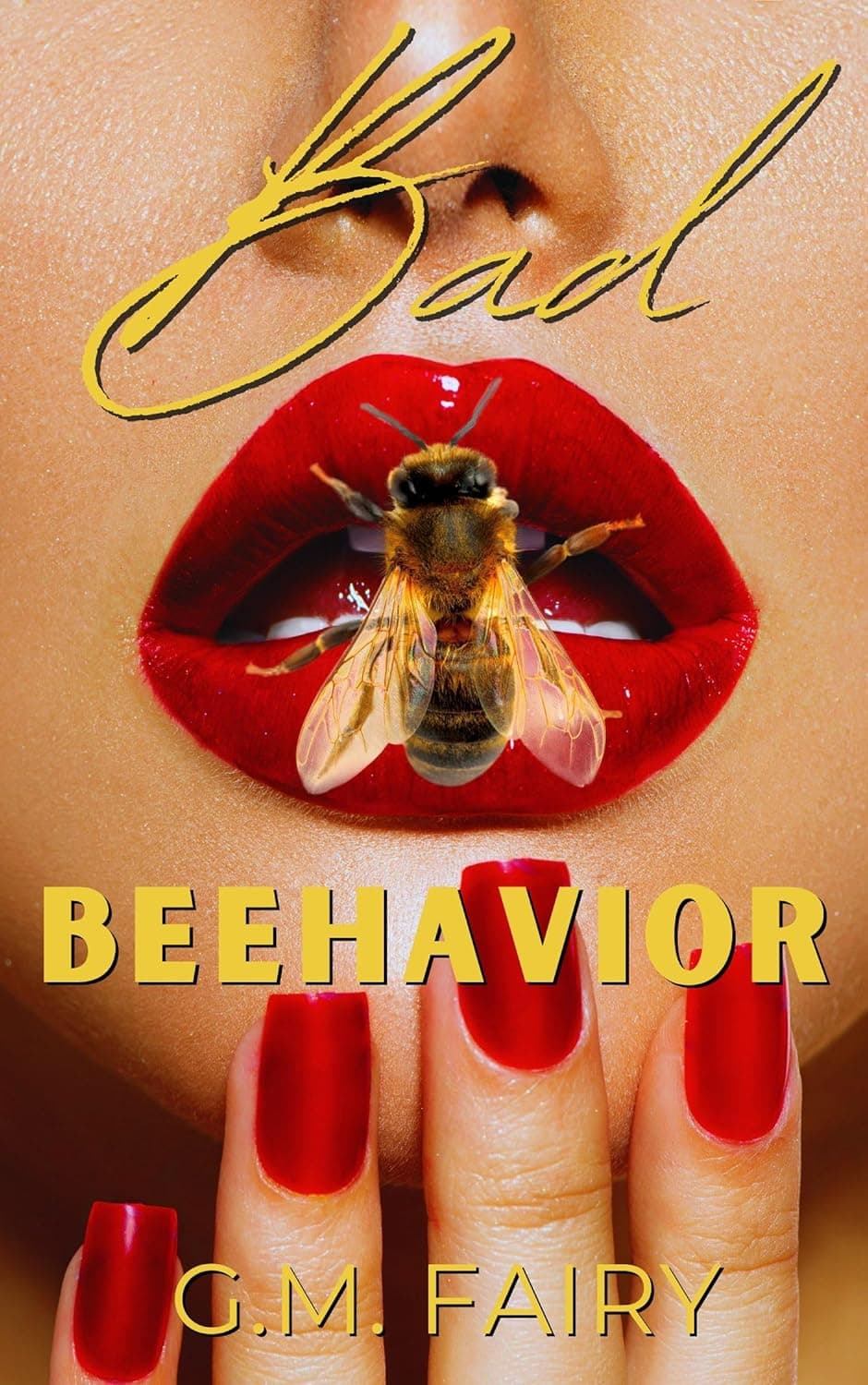 Cover of Bad Beehavior by G.M. Fairy