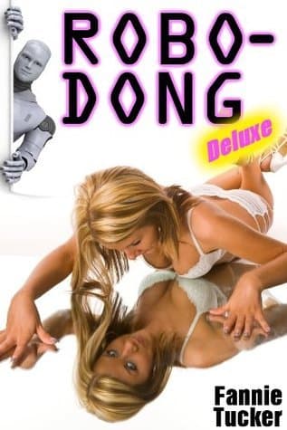Cover of Robo-Dong Deluxe by Fannie Tucker