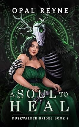 Cover of A Soul to Heal (Duskwalker Brides, #2) by Opal Reyne
