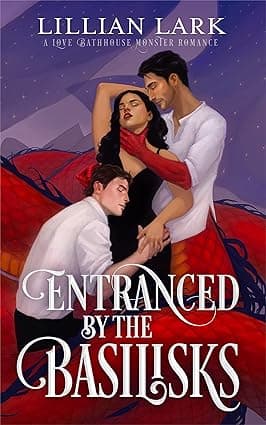 Cover of Entranced by the Basilisks by Lillian Lark